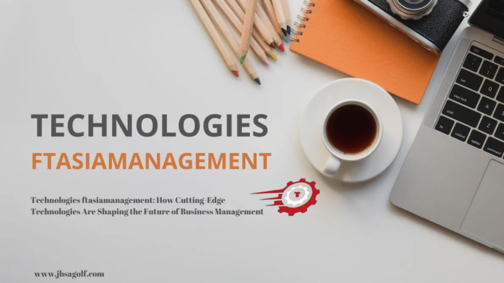 ftasiamanagement tech