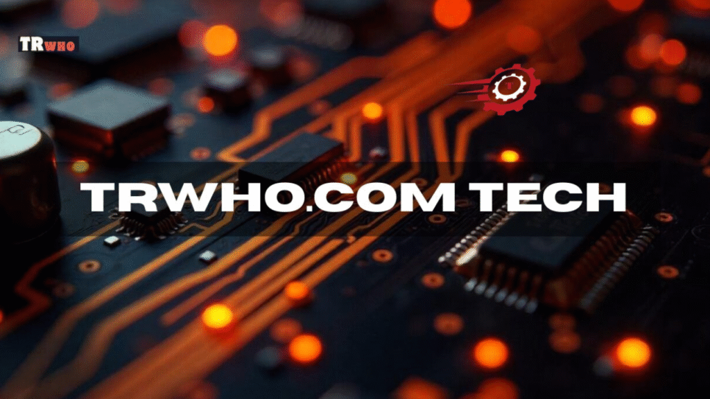 "trwho.com tech"