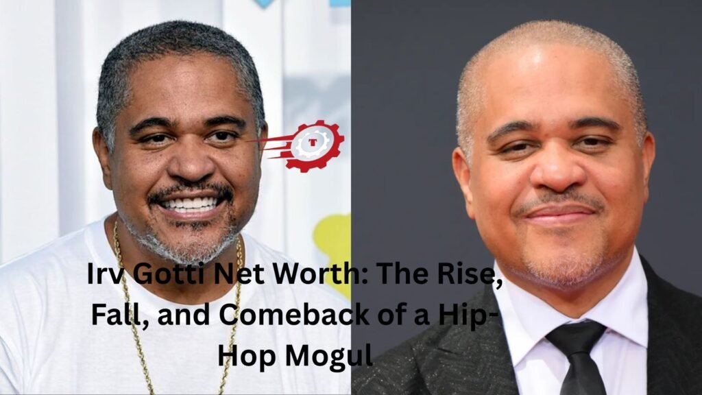 Irv Gotti Net Worth: The Rise, Fall, and Comeback of a Hip-Hop Mogul irv gotti net worth