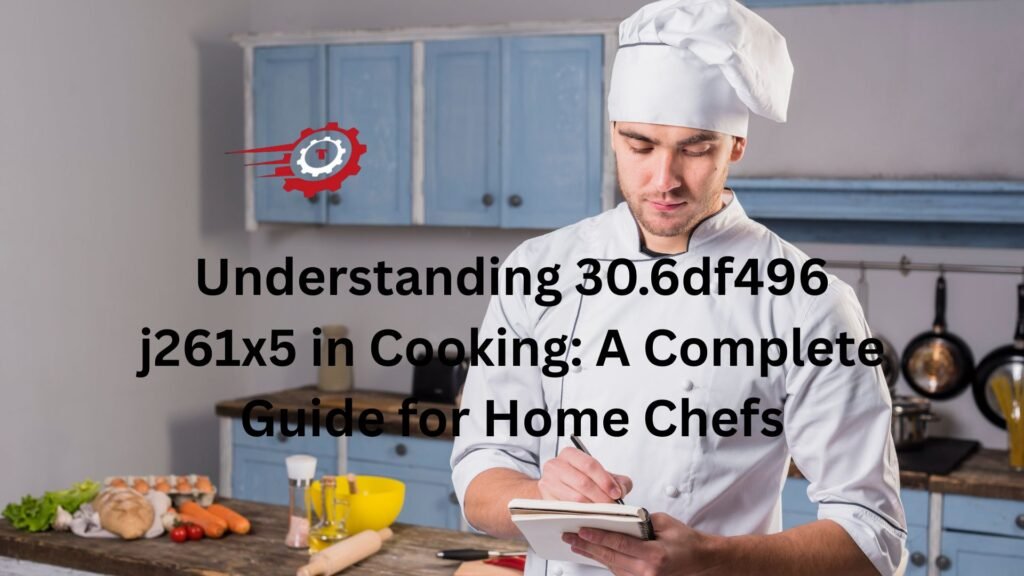 "30.6df496 j261x5 in cooking"