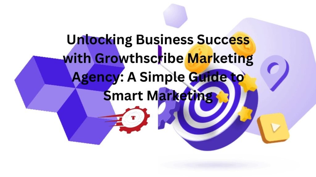 growthscribe marketing agency