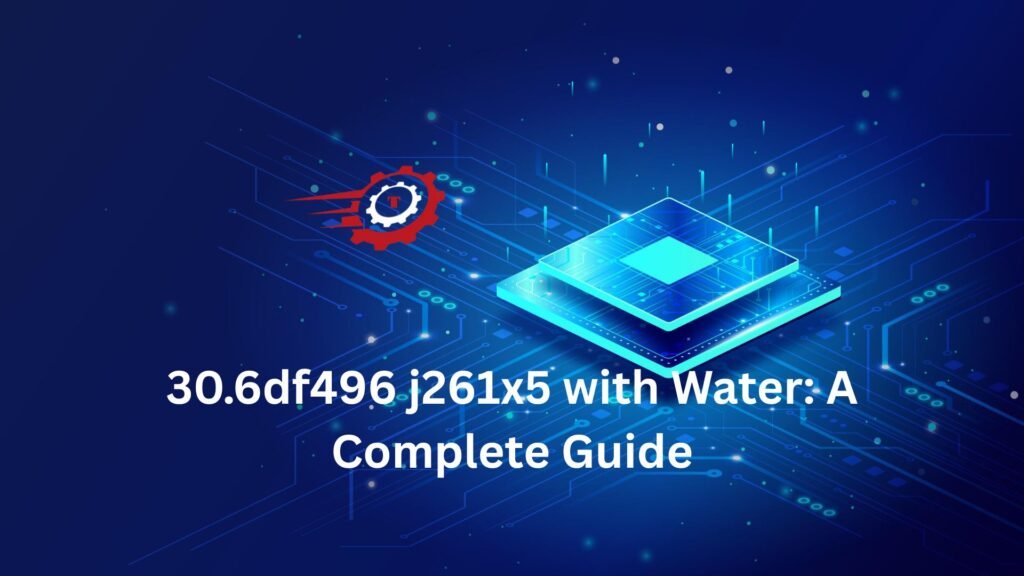 "30.6df496 j261x5 with water"