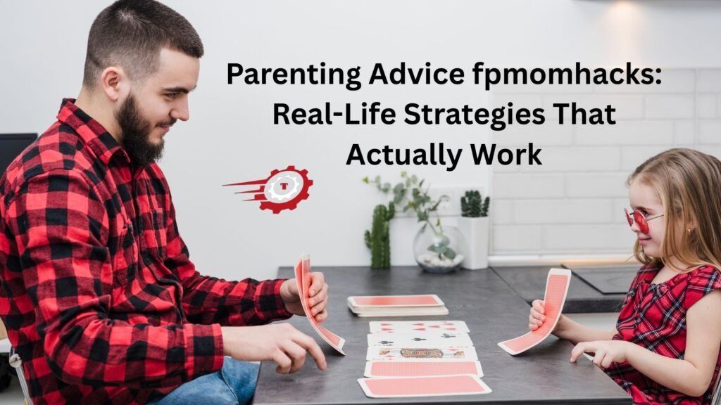 parenting advice fpmomhacks