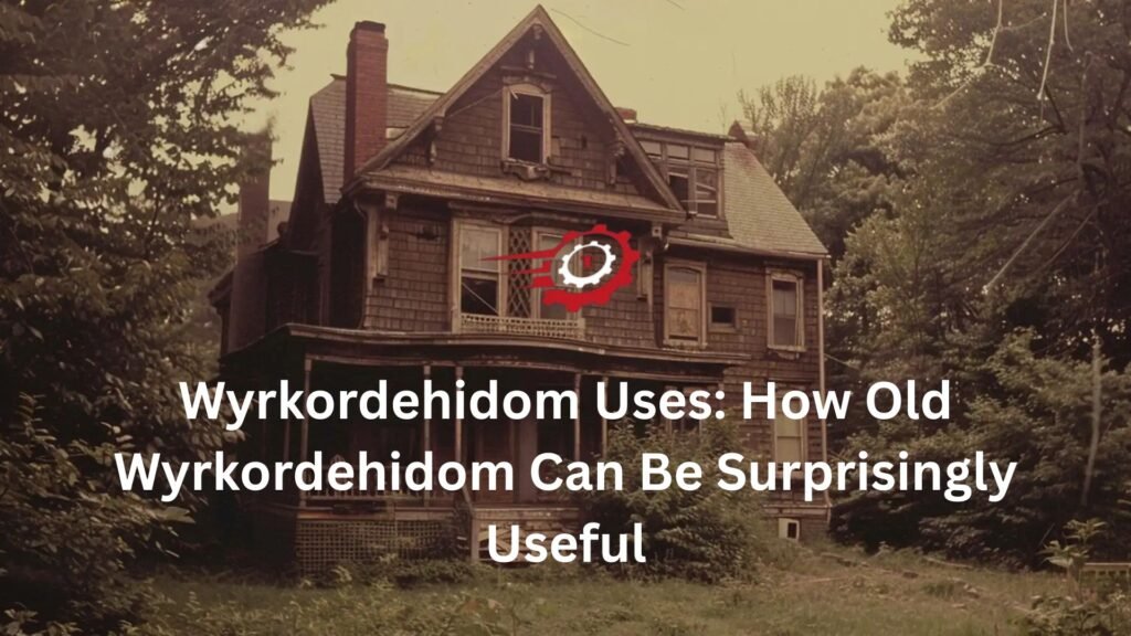 how old wyrkordehidom can be used