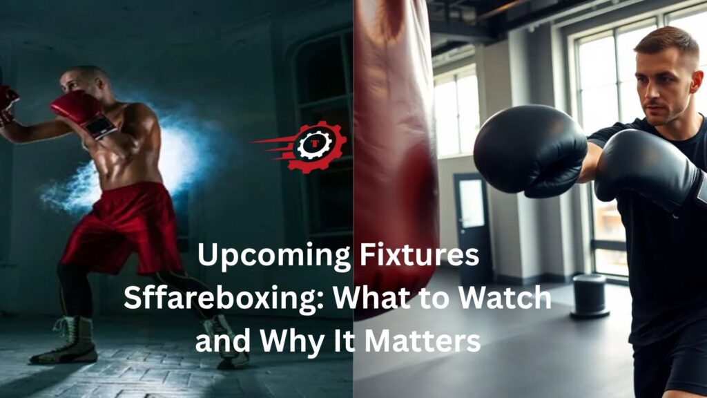 upcoming fixtures sffareboxing