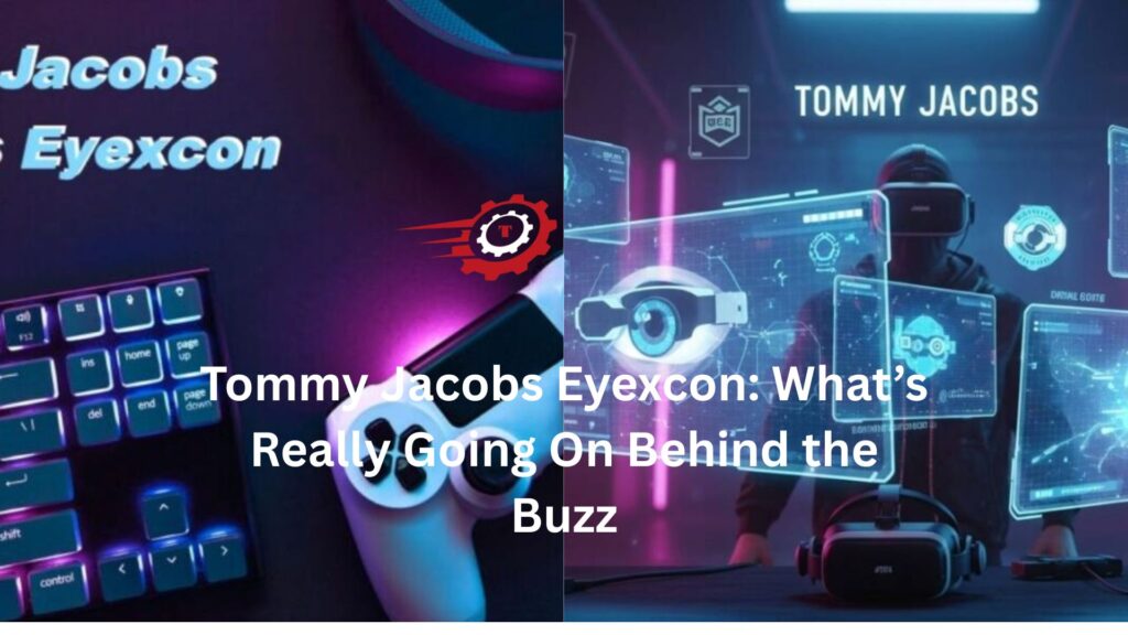 tommy jacobs eyexcon