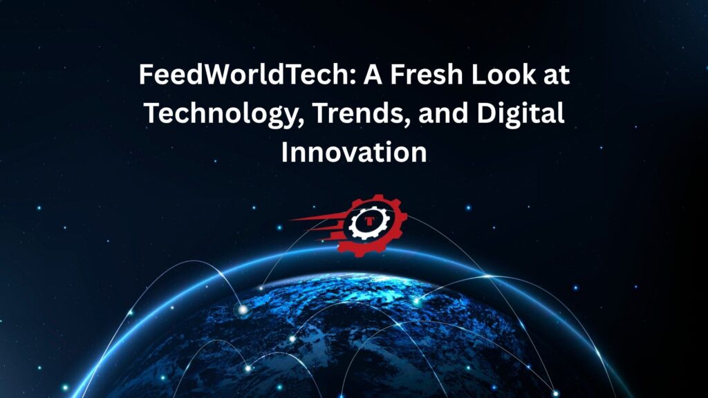 feedworldtech