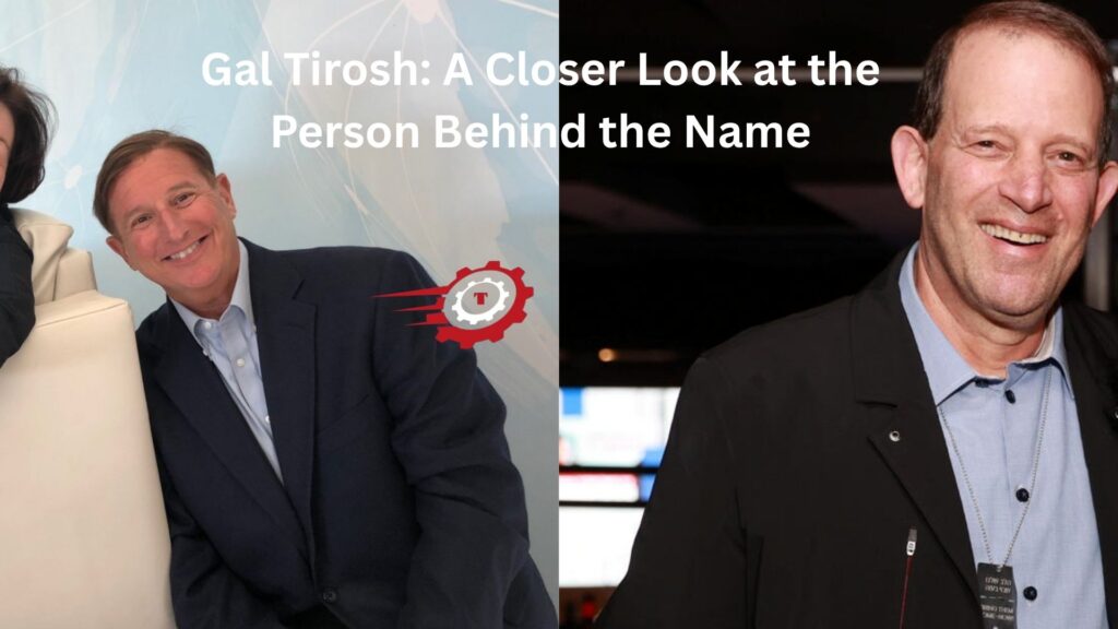 gal tirosh
