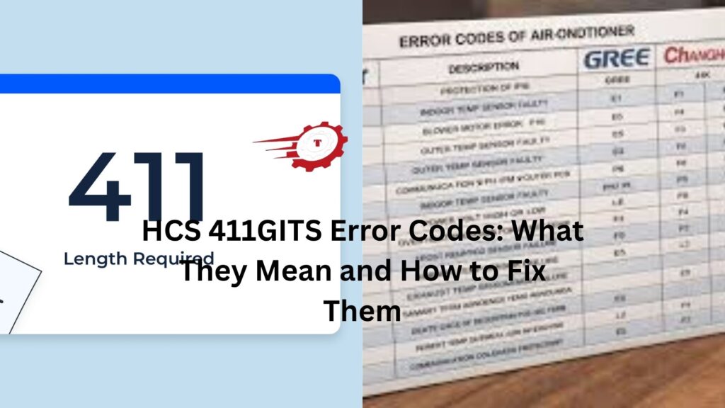 HCS 411GITS Error Codes: What They Mean and How to Fix Them hcs 411gits error codes