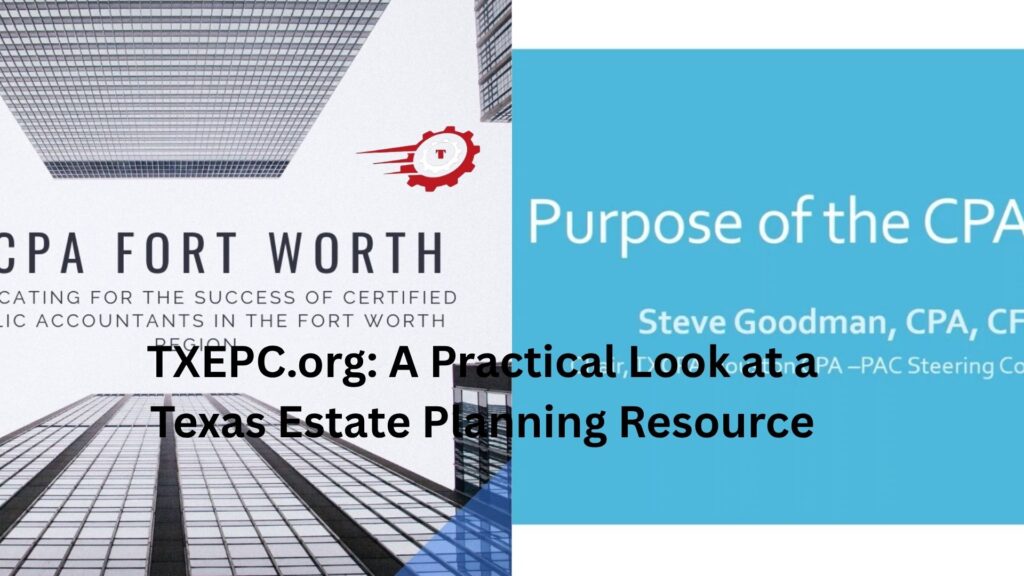 TXEPC.org: A Practical Look at a Texas Estate Planning Resource www.txepc.org