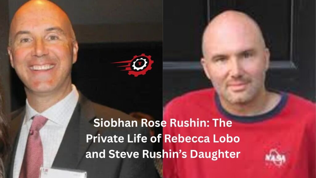 Siobhan Rose Rushin: The Private Life of Rebecca Lobo and Steve Rushin’s Daughter siobhan rose rushin